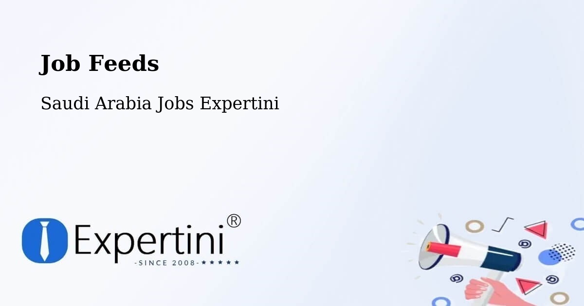 Job Listings Feed – Yanbu - Saudi Arabia Jobs Expertini